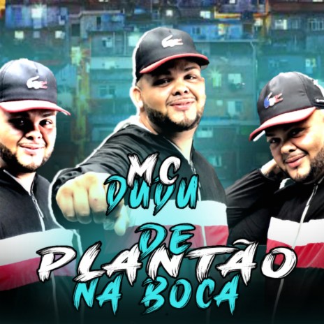 De Plantão na Boca | Boomplay Music