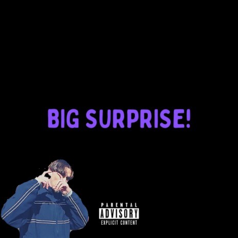 Big Surprise! | Boomplay Music