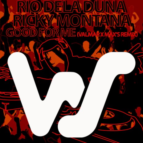 Good For Me (Valmar & Max's Remix) ft. Ricky Montana