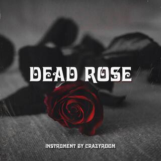 Dead Rose (2019)