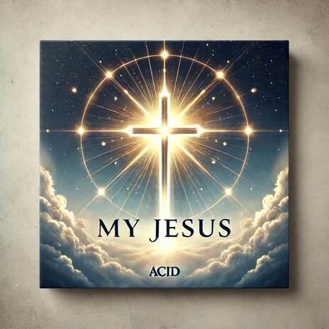 My Jesus | Boomplay Music