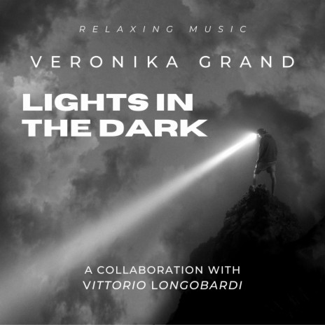 Lights in the dark ft. Vittorio Longobardi