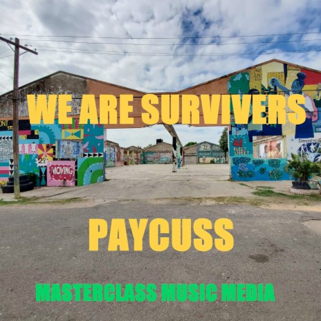 We Are Survivers | Boomplay Music