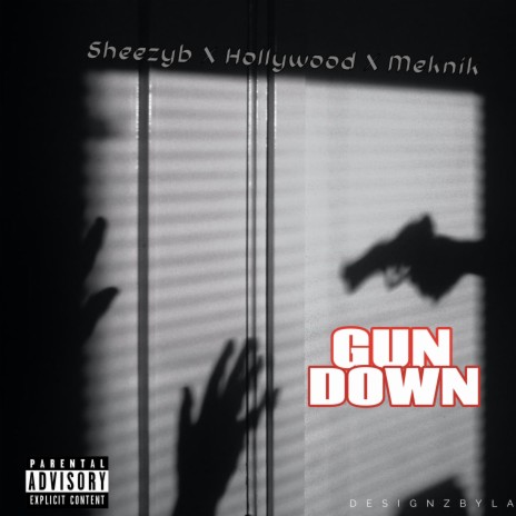 Gun Down ft. HOLLYWOOD & MEKNIK