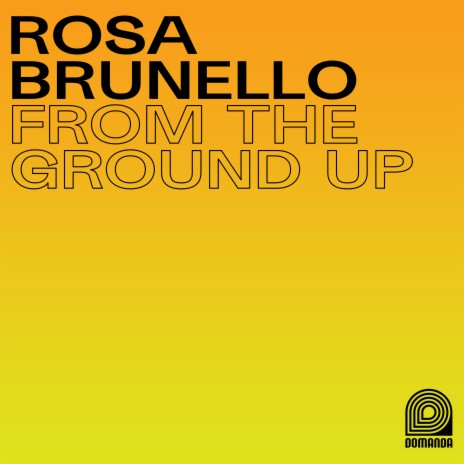 From The Ground Up ft. Maurice Louca, Marco Frattini, Luca Tapino, Enrico Terragnoli & Tamar Osborn