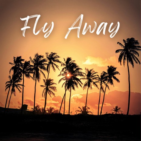 Fly Away | Boomplay Music