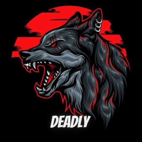 Deadly | Boomplay Music