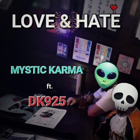 Love & Hate ft. Mystic Karma