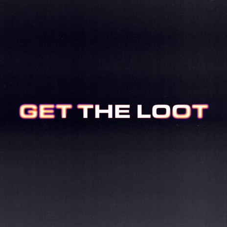 get the loot (sped up) ft. Hrtbrkfever | Boomplay Music
