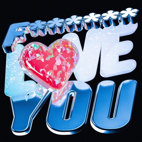 F______ LOVE YOU | Boomplay Music