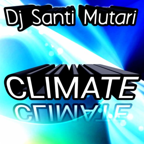 Climate | Boomplay Music