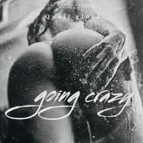 going crazy | Boomplay Music