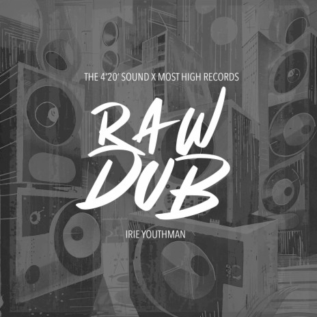 Raw Dub ft. Irie Youthman & Most High Records | Boomplay Music