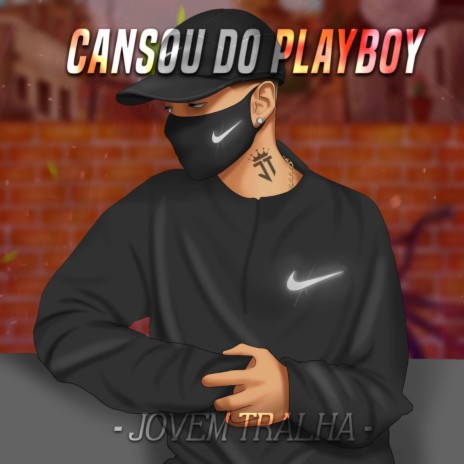 Cansou do Playboy | Boomplay Music