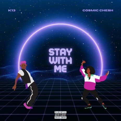 Stay With Me ft. Cosmic Chesh | Boomplay Music