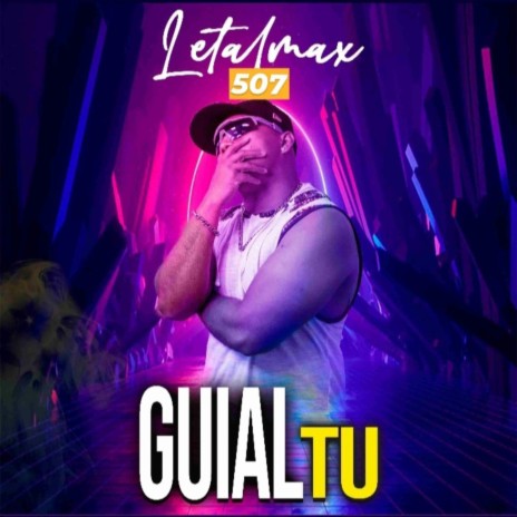 Guial Tu | Boomplay Music