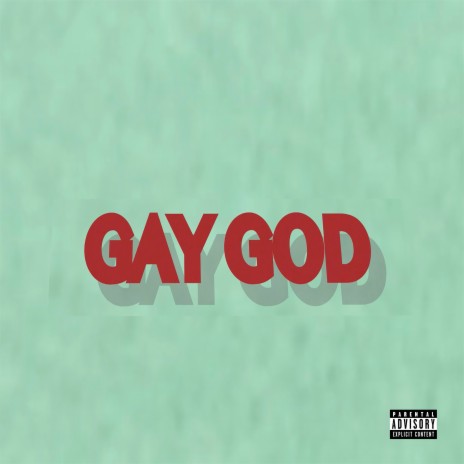 GAY GOD