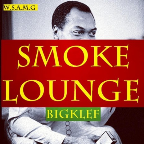 Smoke Lounge Refix (feat. Erk Tha Jerk & Debledsoe)
