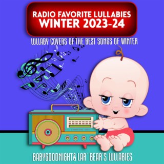 Radio Favorite Lullabies Winter 2023-24