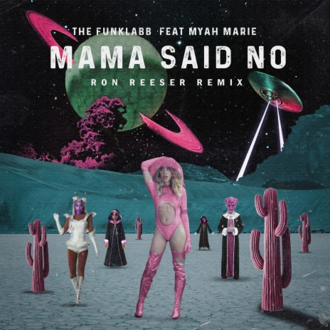 Mama Said No [Radio Mix] (Ron Reeser Remix) | Boomplay Music