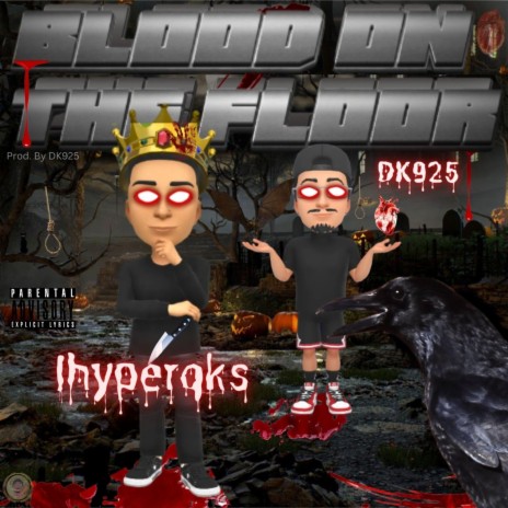 Blood On The Floor ft. Ihyperqks
