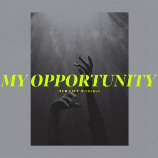 My Opportunity