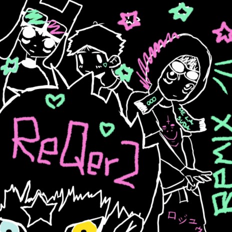 ReQer2 (Remix) ft. Clouya, kurukuru & Lonely Night