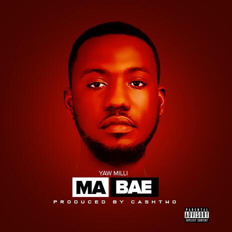 MA BAE | Boomplay Music