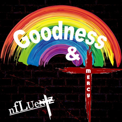 Goodness & Mercy | Boomplay Music