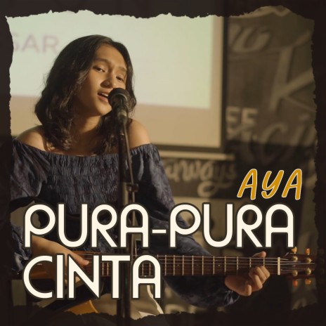 Pura Pura Cinta | Boomplay Music