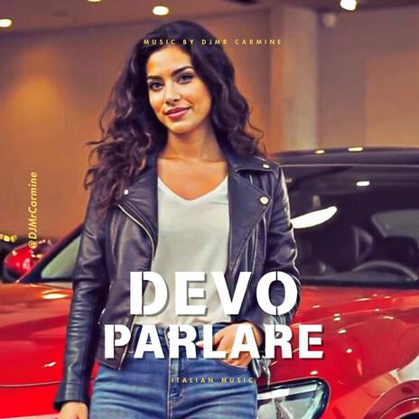 Devo Parlare | Boomplay Music