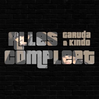 Alles Compleet ft. K1ndo lyrics | Boomplay Music