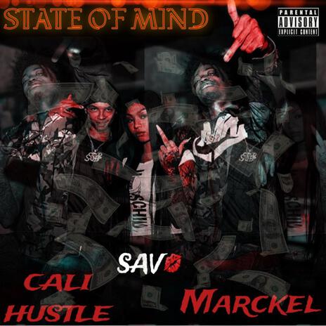 State of Mind ft. HotBoy i Hustle & Sav | Boomplay Music