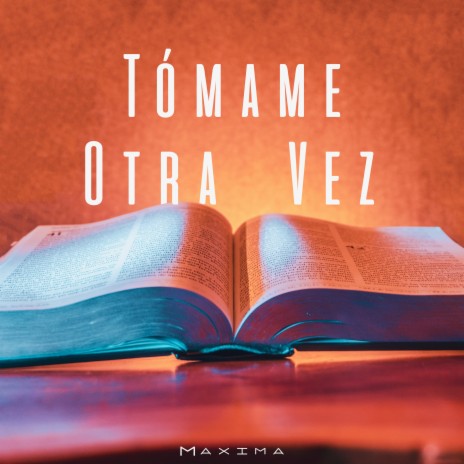 Tómame Otra Vez | Boomplay Music