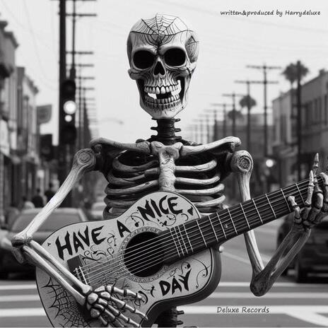 Have a Nice Day | Boomplay Music