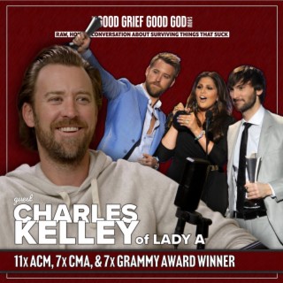 "Celebrating Sobriety & Music": CHARLES KELLEY of Lady A & host Brad Warren (S2/EP2)