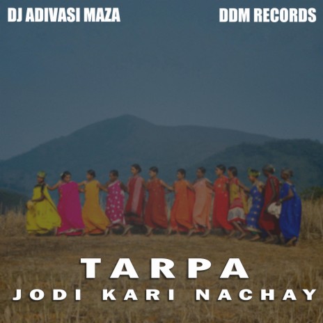 Tarpa Jodi Kari Nachay (Female)