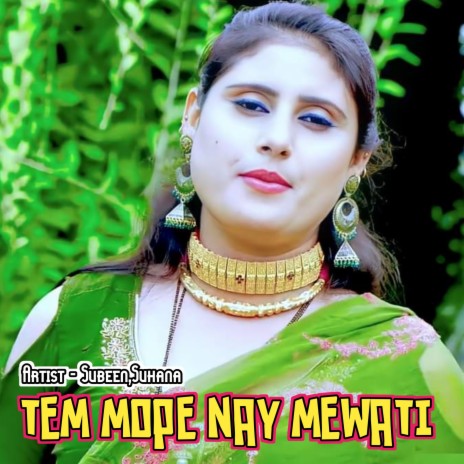 Tem Mope Nay Mewati ft. Suhana & Aslam Jatoliya | Boomplay Music