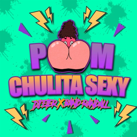 Pum Chulita Sexy ft. Brand Randall | Boomplay Music