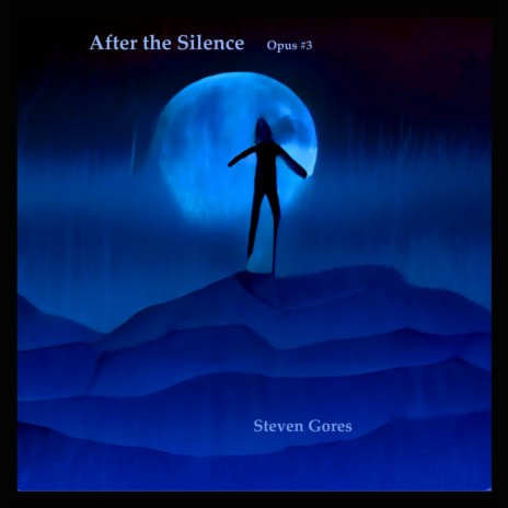 After the Silence (Opus #3) | Boomplay Music