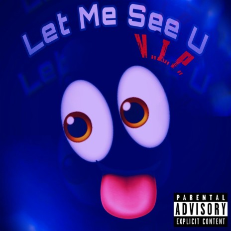 Let Me See U | Boomplay Music