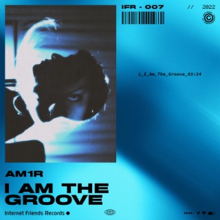 I Am The Groove