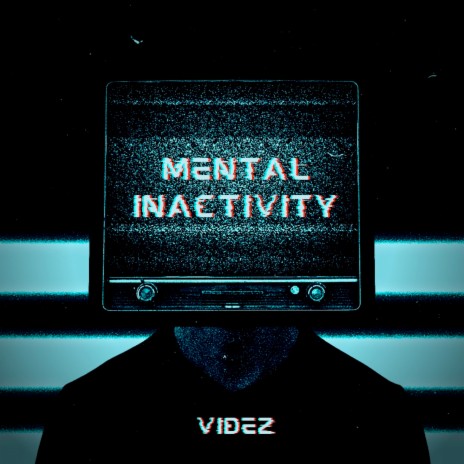Mental Inactivity