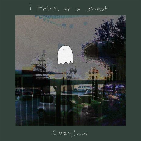 I Think You're a Ghost ft. Saint Louie