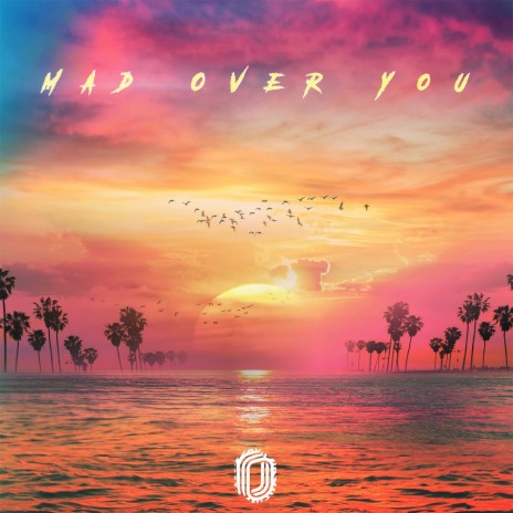 Mad over you | Boomplay Music
