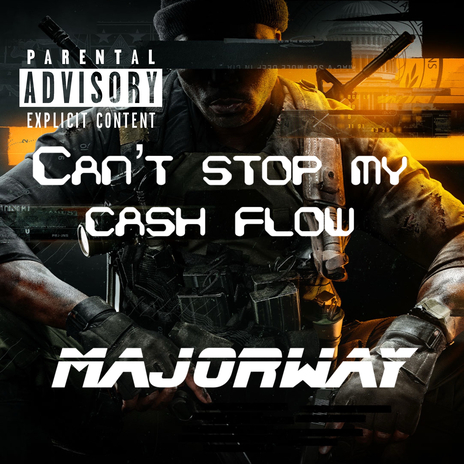 Can’t Stop My Cash Flow | Boomplay Music