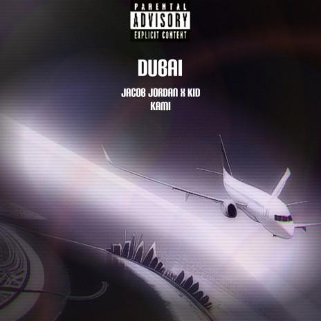 Dubai ft. KID KAMI | Boomplay Music