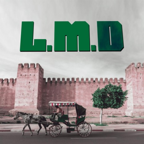 L.M.D (feat. Sla7 zan9a) | Boomplay Music