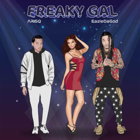 Freaky Gal ft. Arisq | Boomplay Music