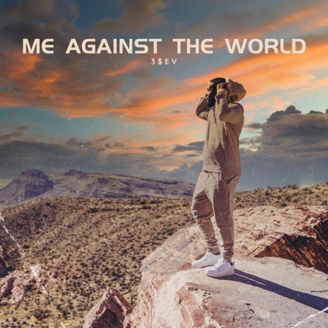 Me against the world | Boomplay Music